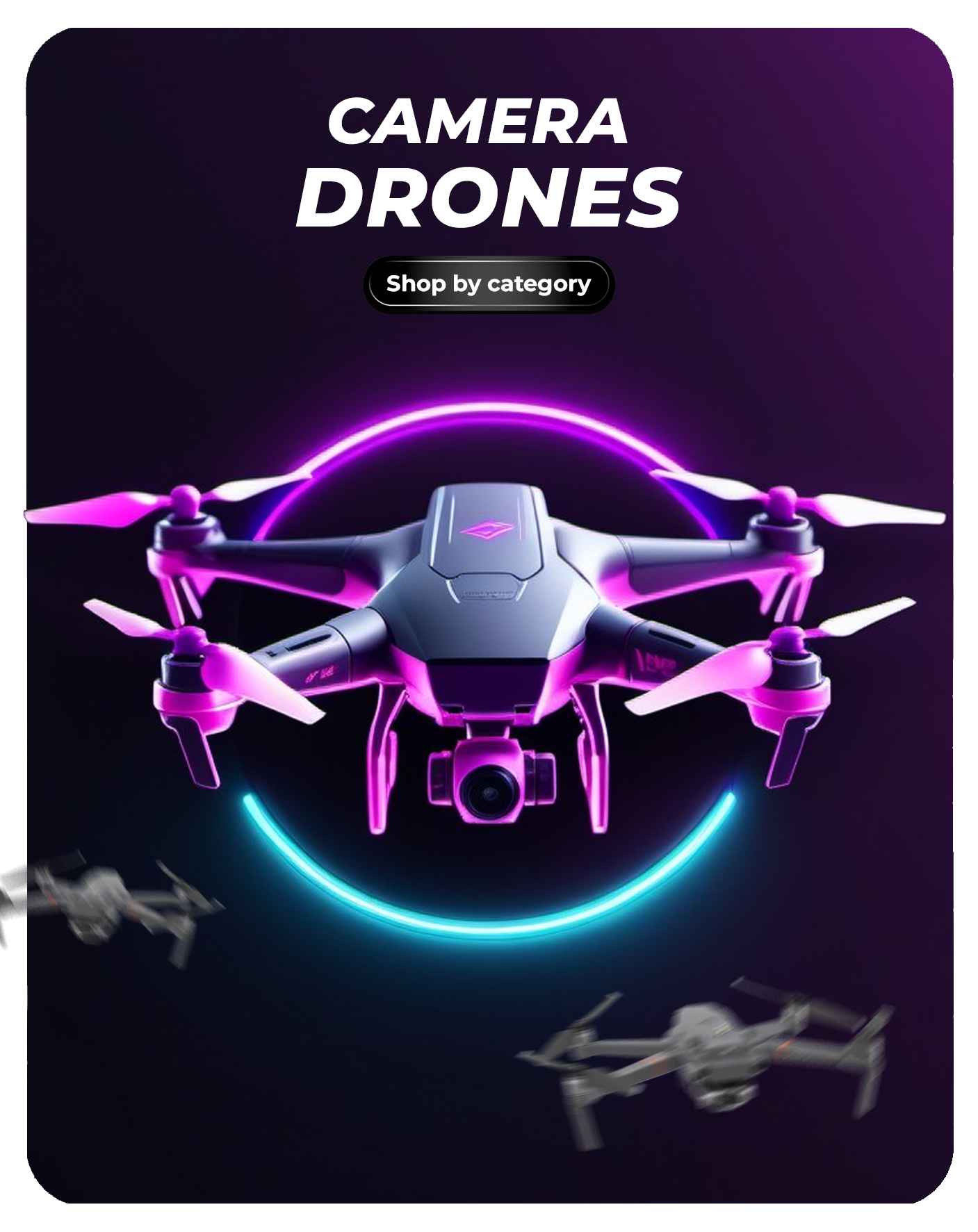 Camera Drones