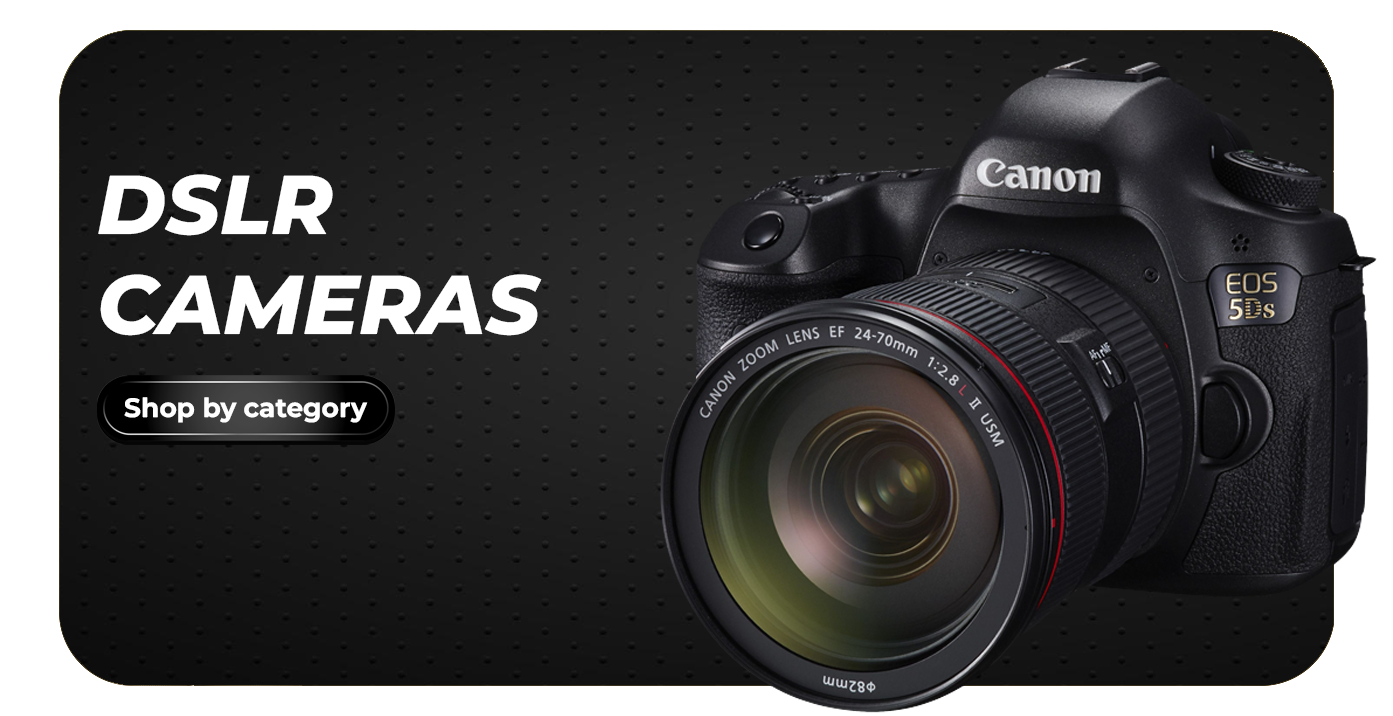 DSLR Cameras